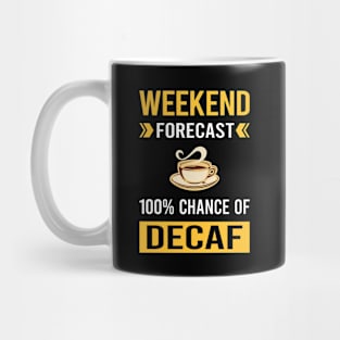 Weekend Forecast Decaf Mug